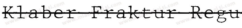 Klaber Fraktur Regul字体转换